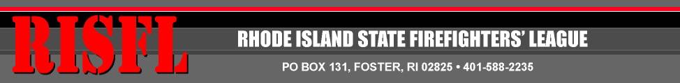 RISFL -- Rhode Island State Firefighters' League 401-588-2235